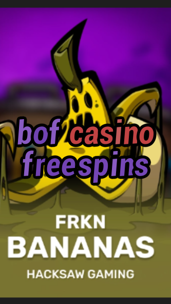 bof casino free spins-3xn3u5udepyz9m9w5iat.com